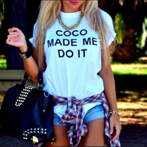 ๐ฅCOCO MADE ME DO IT T-SHIRT